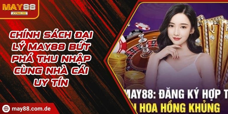Chính sách đại lý May88